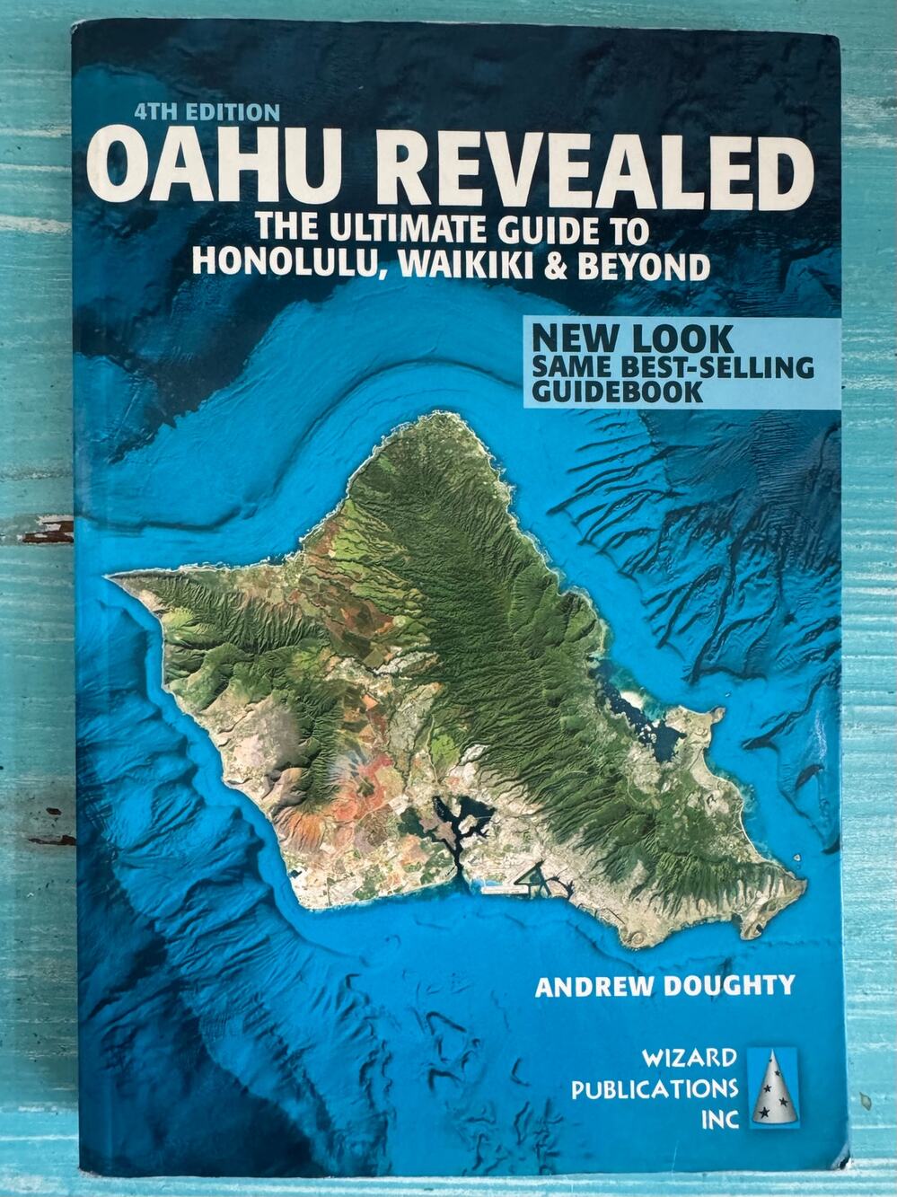 Oahu Revealed: The Ultimate Guide to Honolulu, Waikiki & Beyond